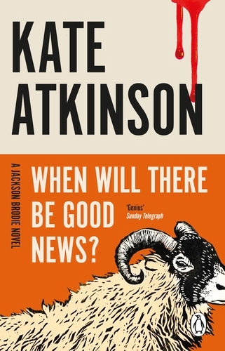 Book cover of When Will There Be Good News? by Kate Atkinson
