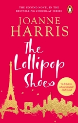 Book cover of The Lollipop Shoes by Joanne Harris
