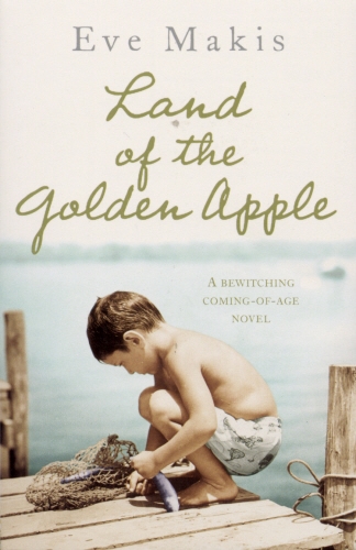 Book cover of Land Of The Golden Apple by Eve Makis