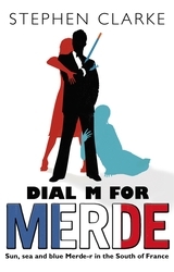Book cover of Dial M For Merde by Stephen Clarke