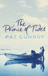 Book cover of The Prince Of Tides by Pat Conroy