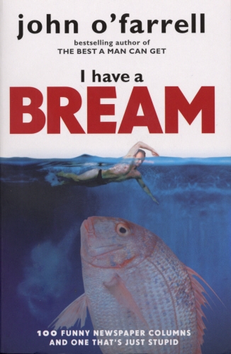 Book cover of I Have A Bream by John O'Farrell