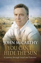 Book cover of You Can't Hide the Sun by John McCarthy