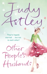 Book cover of Other People's Husbands by Judy Astley