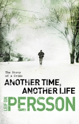 Book cover of Another Time, Another Life by Leif G W Persson