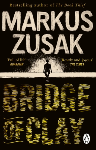 Book cover of Bridge of Clay by Markus Zusak