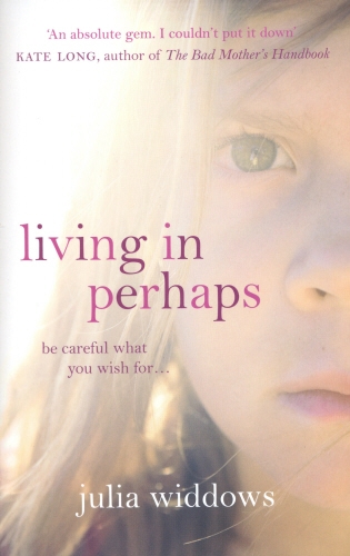 Book cover of Living In Perhaps by Julia Widdows
