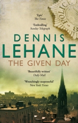 Book cover of The Given Day by Dennis Lehane