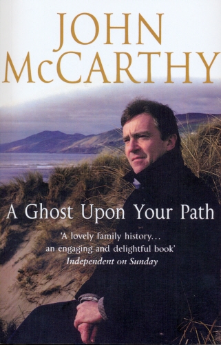 Book cover of A Ghost Upon Your Path by John McCarthy