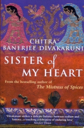 Book cover of Sister Of My Heart by Chitra Divakaruni