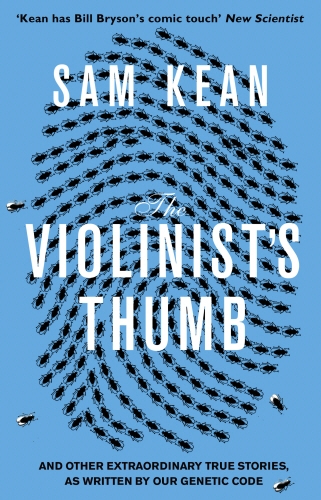 Book cover of The Violinist's Thumb by Sam Kean
