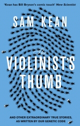 Book cover of The Violinist's Thumb by Sam Kean
