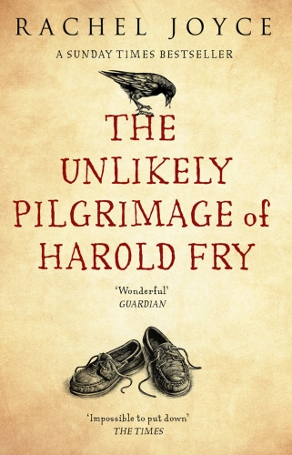 Book cover of The Unlikely Pilgrimage Of Harold Fry by Rachel Joyce
