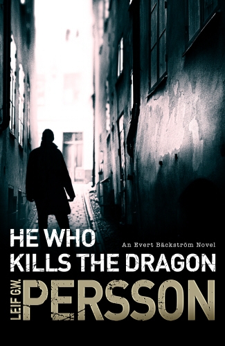 Book cover of He Who Kills the Dragon by Leif G W Persson
