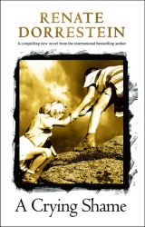Book cover of A Crying Shame by Renate Dorrestein