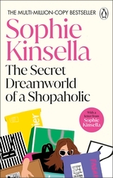 Book cover of The Secret Dreamworld Of A Shopaholic by Sophie Kinsella
