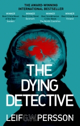 Book cover of The Dying Detective by Leif G W Persson