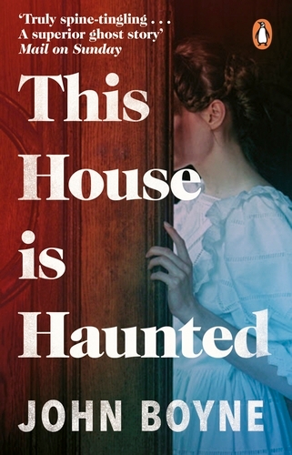 Book cover of This House is Haunted by John Boyne