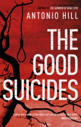 Book cover of The Good Suicides by Antonio Hill