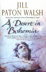 Book cover of A Desert In Bohemia by Jill Paton Walsh