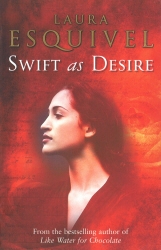 Book cover of Swift As Desire by Laura Esquivel