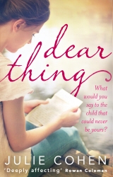 Book cover of Dear Thing by Julie Cohen