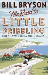 Book cover of The Road to Little Dribbling by Bill Bryson