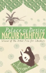 Book cover of Palace Of Desire by Naguib Mahfouz