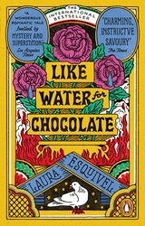 Book cover of Like Water For Chocolate by Laura Esquivel