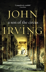 Book cover of A Son Of The Circus by John Irving