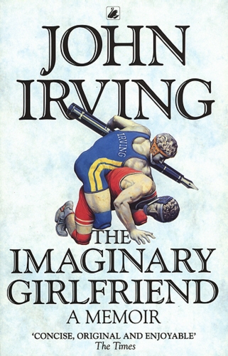Book cover of The Imaginary Girlfriend by John Irving