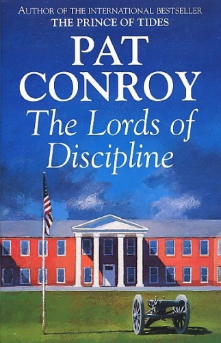 Book cover of Lords Of Discipline by Pat Conroy