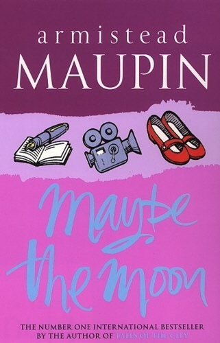 Book cover of Maybe The Moon by Armistead Maupin