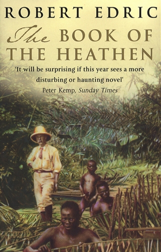 Book cover of The Book Of The Heathen by Robert Edric