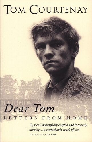 Book cover of Dear Tom by Tom Courtenay