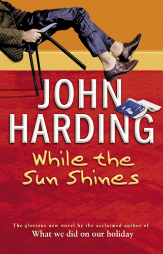 Book cover of While The Sun Shines by John Harding