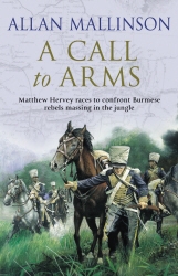 Book cover of A Call To Arms by Allan Mallinson