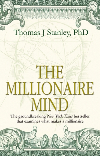 Book cover of The Millionaire Mind by Thomas J Stanley