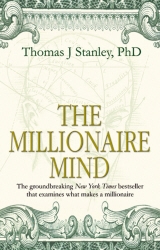 Book cover of The Millionaire Mind by Thomas J Stanley