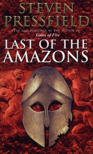 Book cover of Last Of The Amazons by Steven Pressfield