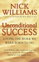 Book cover of Unconditional Success by Nick Williams