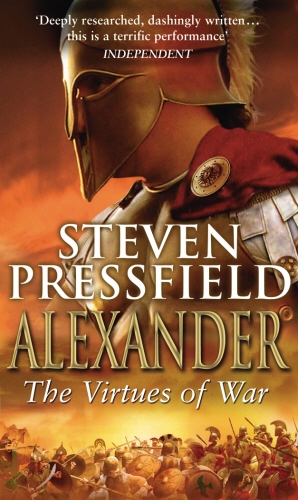 Book cover of Alexander: The Virtues Of War by Steven Pressfield