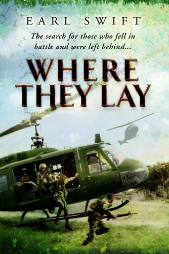 Book cover of Where They Lay by Earl Swift