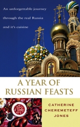 Book cover of A Year Of Russian Feasts by Catherine Cheremeteff Jones