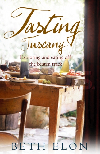 Book cover of Tasting Tuscany by Beth Elon