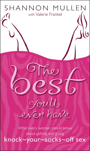 Book cover of The Best You'll Ever Have by Shannon Mullen, Valerie Frankel