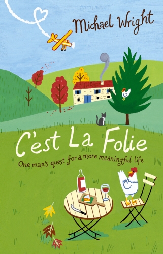 Book cover of C'est La Folie by Michael Wright