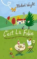 Book cover of C'est La Folie by Michael Wright