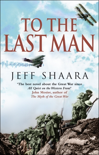 Book cover of To The Last Man by Jeff Shaara