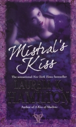 Book cover of Mistral's Kiss by Laurell K Hamilton